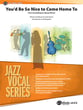 You'd Be So Nice to Come Home To Jazz Ensemble sheet music cover